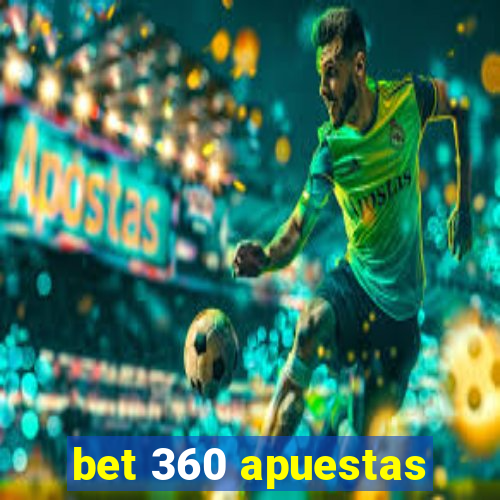 bet 360 apuestas